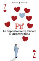 Couverture La disperata ricerca d’ amore di un povero idiota