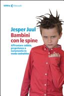 Couverture Bambini con le spine : affrontare rabbia, prepotenza o isolamento in modo costruttivo