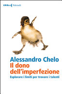 Cover  Il dono dell'imperfezione : esplorare i limiti per trovare i talenti