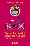 Couverture Non farcela come stile di vita : una guida per diversamente performanti