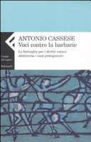 Couverture Voci contro la barbarie : la battaglia per i diritti umani attraverso i suoi protagonisti
