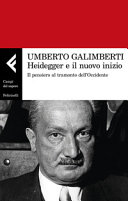 Couverture Heidegger e il nuovo inizio : il pensiero al tramonto dell'Occidente