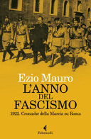 Cover  L'anno del fascismo : 1922. Cronache della Marcia su Roma