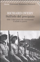 Couverture Sull'orlo del precipizio : 1939, i dieci giorni che trascinarono il mondo in guerra