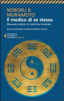 Couverture Il medico di se stesso : manuale pratico di medicina orientale