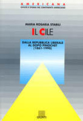 Couverture Il Cile : Dalla Repubblica liberale al dopo Pinochet (1861-1990)