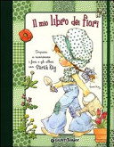 Couverture Il mio libro dei fiori : [impara a riconoscere i fiori e gli alberi]