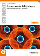 Couverture Le meraviglie delle scienze : percorsi nella scuola primaria