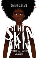 Couverture The skin I'm in = Il colore della mia pelle