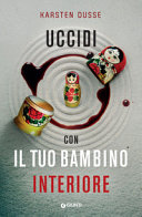 Couverture Uccidi con il tuo bambino interiore
