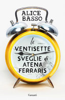 Couverture Le ventisette sveglie di Atena Ferraris