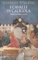 Couverture I cavalli di Caligola : l'Italia riveduta e corretta