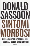 Couverture Sintomi morbosi : nella nostra storia di ieri i segnali della crisi di oggi