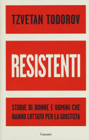 Couverture Resistenti : storie di donne e uomini che hanno lottato per la giustizia