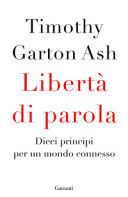 Couverture Libertà di parola : dieci principi per un mondo connesso