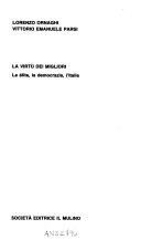 Couverture La virtù dei migliori : le élite, la democrazia, l'Italia