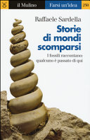 Couverture Storie di mondi scomparsi : [i fossili raccontano: qualcuno è passato qui]