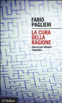 Couverture La cura della ragione : esercizi per allenare il pensiero