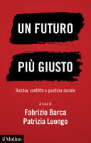Couverture Un futuro piu giusto : rabbia, conflitto e giustizia sociale