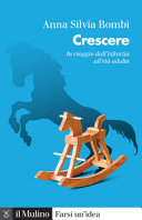 Couverture Crescere : in viaggio dall'infanzia all'età adulta