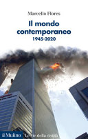 Couverture Il mondo contemporaneo : 1945-2020