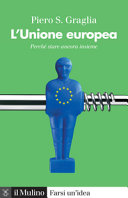 Cover  L'Unione europea : perché stare ancora insieme