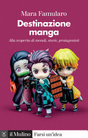Couverture Destinazione manga : alla scoperta di mondi, storie, protagonisti