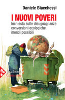 Couverture I nuovi poveri : inchiesta sulle disuguaglianze, conversioni ecologiche, mondi possibili