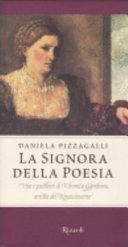 Cover  La signora della poesia : vita e passioni di Veronica Gambara, artista del Rinascimento