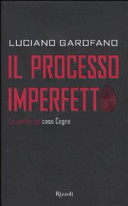 Cover  Il processo imperfetto : La verità sul caso Cogne