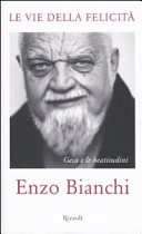 Cover  Le vie della felicità : Gesù e le beatitudini