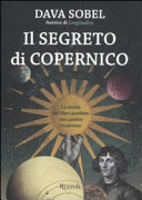 Cover  Il segreto di Copernico : la storia del libro proibito che cambiò l'universo