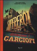 Couverture I supereroi detestano i carciofi