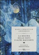 Couverture La regina delle nevi e altri racconti