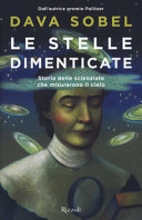 Couverture Le stelle dimenticate : storia delle scienziate che misurarono il cielo