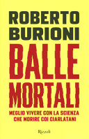 Couverture Balle mortali : meglio vivere con la scienza che morire coi ciarlatani