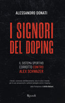 Cover  I signori del doping : il sistema sportivo corrotto contro Alex Schwazer