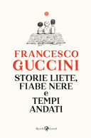 Couverture Storie liete, fiabe nere e tempi andati