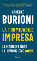 Couverture La formidabile impresa : la medicina dopo la rivoluzione mRNA