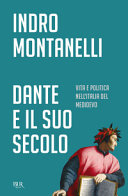 Couverture Dante e il suo secolo : vita e politica nell'Italia del Medioevo