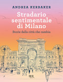 Couverture Stradario sentimentale di Milano : storie dalla città che cambia