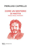 Couverture Come un sentiero di matita : poesie, prose, interventi