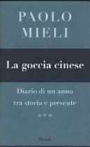 Couverture La goccia cinese : diario di un anno tra storia e presente
