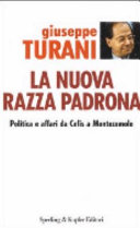 Couverture La nuova razza padrona : [politica e affari da Cefis a Montezemolo]