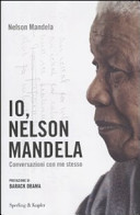 Cover  Io, Nelson Mandela : [conversazioni con me stesso]