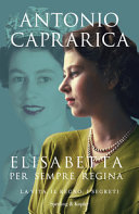 Couverture Elisabetta per sempre regina