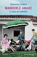 Cover  Mandorle amare : la saga dei Conforti