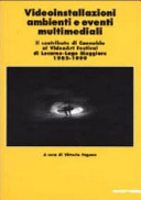 Couverture VIDEOINSTALLAZIONI, ambienti e eventi multimediali 1985-1999: