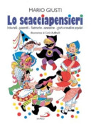 Cover  Lo scacciapensieri: scioglilingua-indovinelli-passerotti-ninne-nanne-filastrocche-cantilene-canzoncine-giochi e novelli