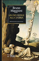 Cover  Un Dio fedele alla storia : l'esperienza spirituale nella Bibbia
